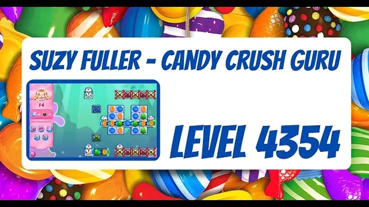 Candy Crush Level 4354 Talkthrough, 14 Moves 0 Boosters