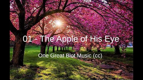 01 - 'The Apple of His Eye'