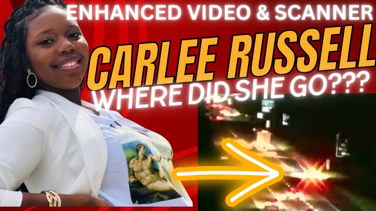 Alabama Missing Woman Found Alive! Carlee Russell Enhanced Video and Update