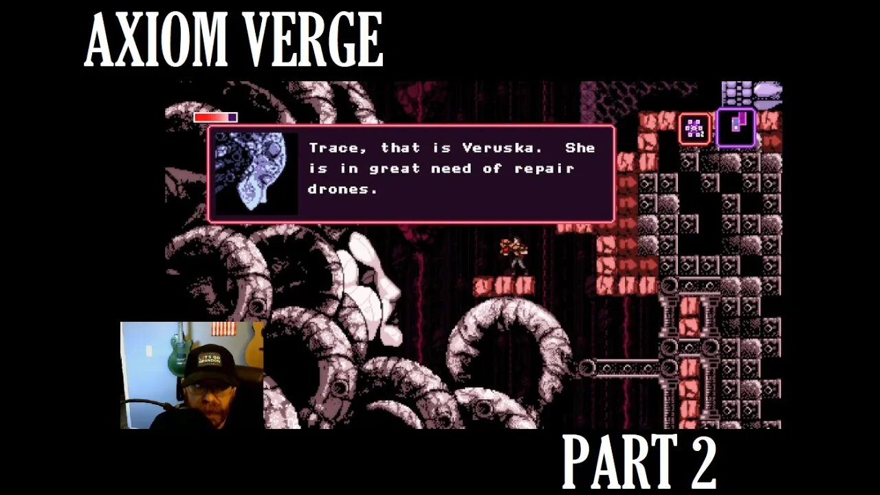 Axiom Verge Part 2 - Meet Veruska