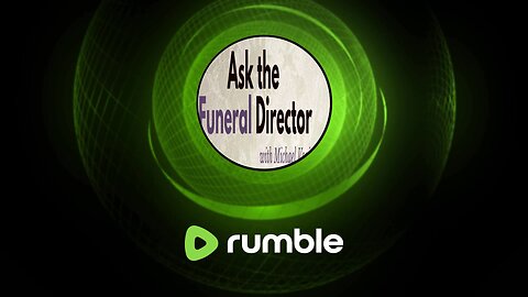 Ask The Funeral Director September 3rd 2024 Special Edition