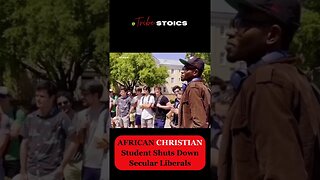 African Christian Student Shuts Down Secular £iberals