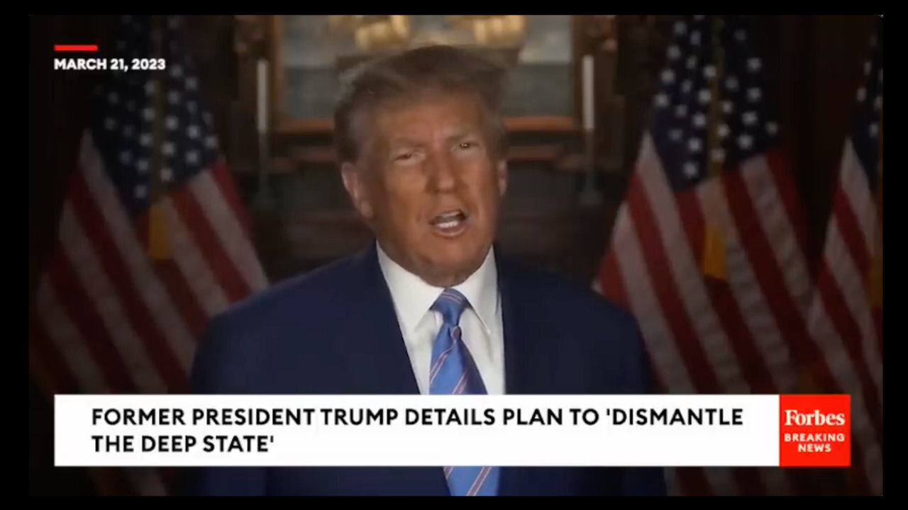 President Trump Outlines His Plan To Dismantle The Deep State (March 21, 2023)