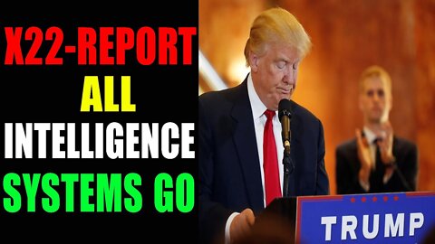 MILITARY INTELLIGENCE, PEOPLE'S INTELLIGENCE, ALL SYSTEMS GO - TRUMP NEWS