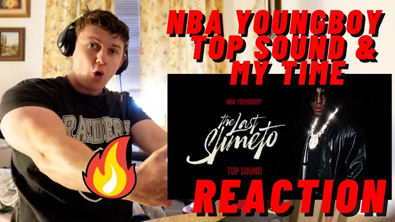 NBA YOUNGBOY - TOP SOUND & MY TIME | THE LAST SLIMETO ALBUM | ((IRISH GUY REACTION!!))