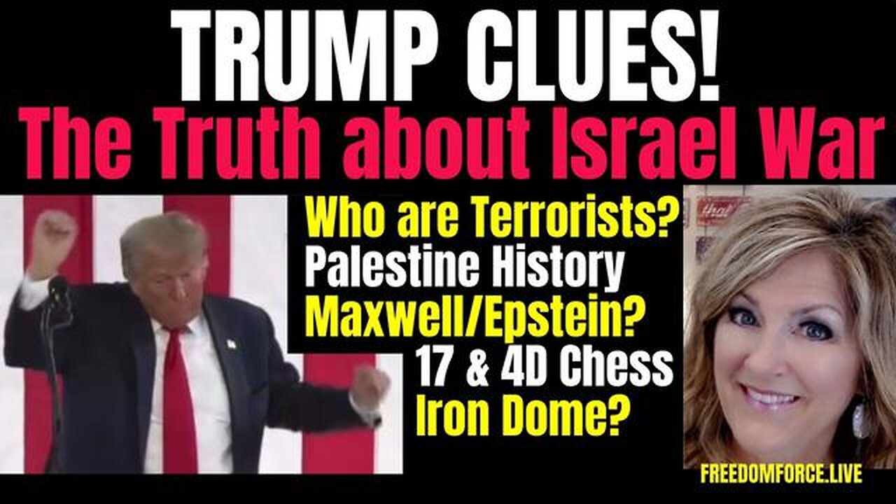 TRUMP CLUES - HAMAS, ISRAEL, MAXWELL, 17, EPSTEIN, IRON DOME? 10-8-23