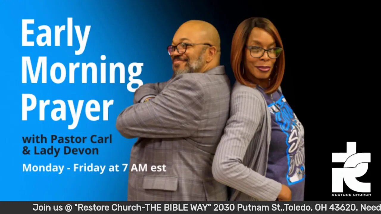 Early morning prayer with Pastor Carl & Lady Devon Mitchell 02/22/23