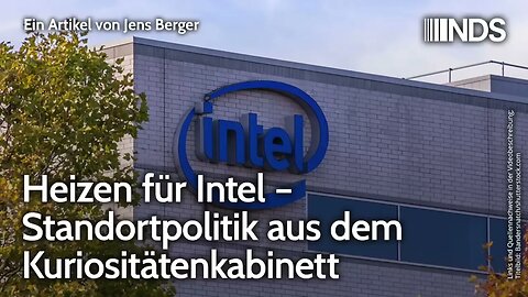 Heizen für Intel – Standortpolitik aus dem Kuriositätenkabinett | Jens Berger | NDS-Podcast