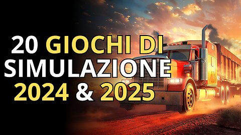 TOP 20 Videogiochi di SIMULAZIONE 2024 & 2025