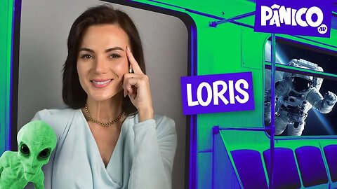 LORIS (PSICANALISTA) - PÂNICO - 26/10/22