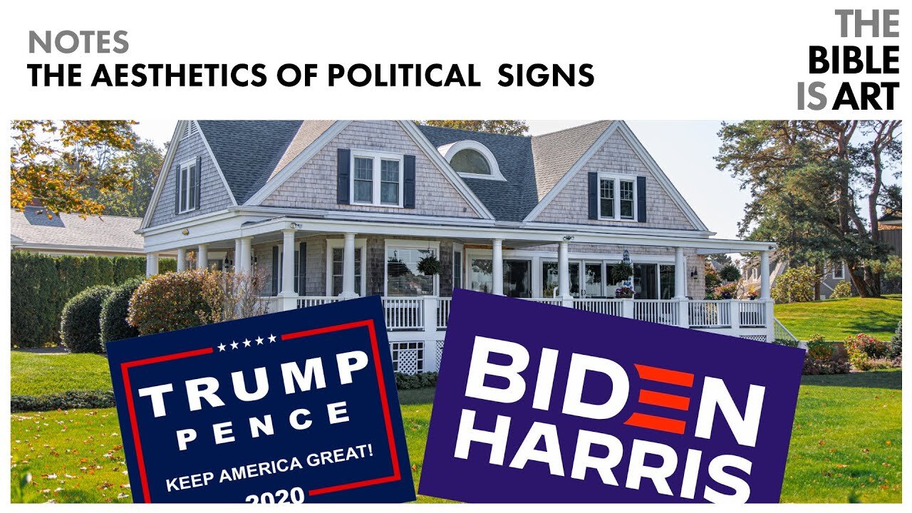 The Aesthetics of Political Signs