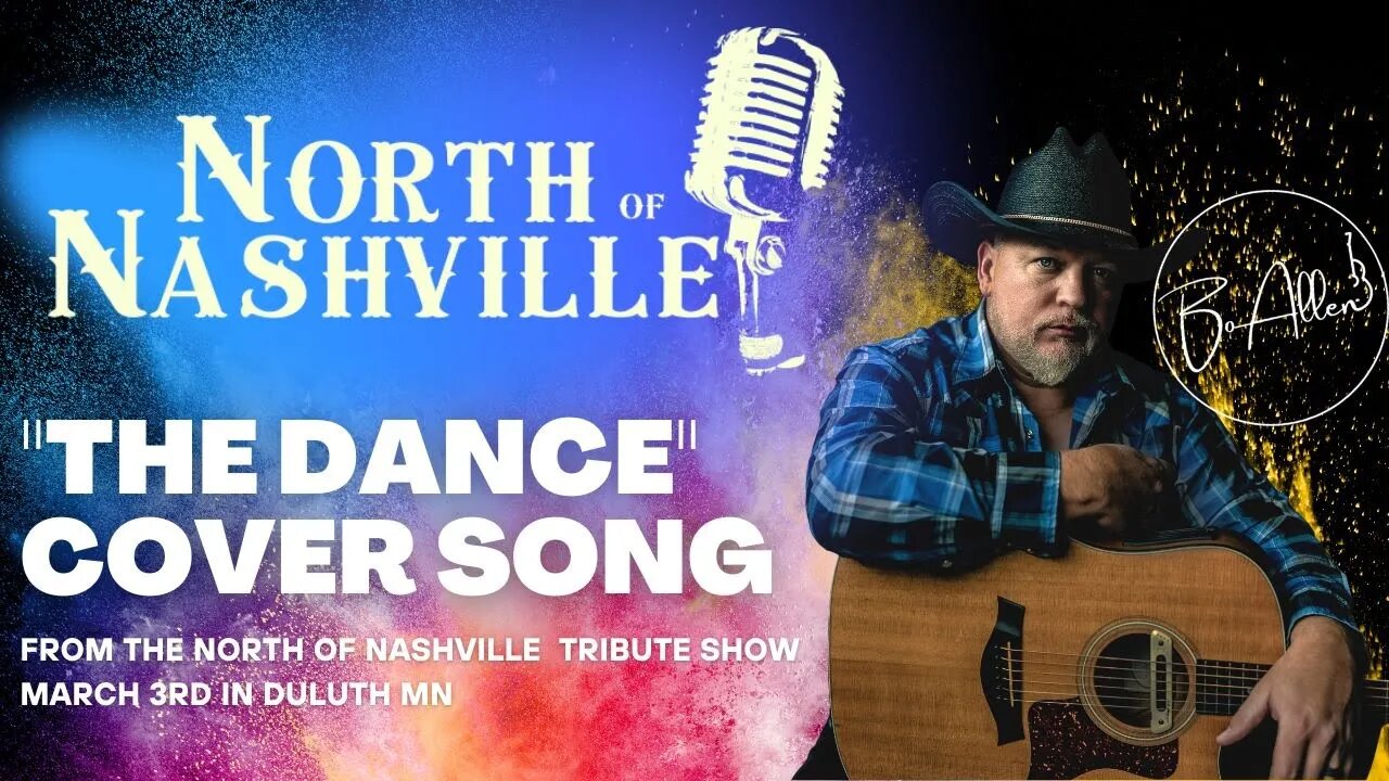 "The Dance" Cover by Bo Allen North of Nashville Country Tribute Show