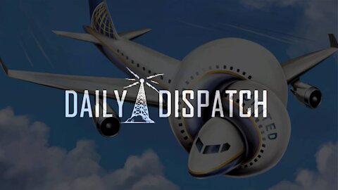 Daily Dispatch - United Airlines Honors The Dead With Free Flights