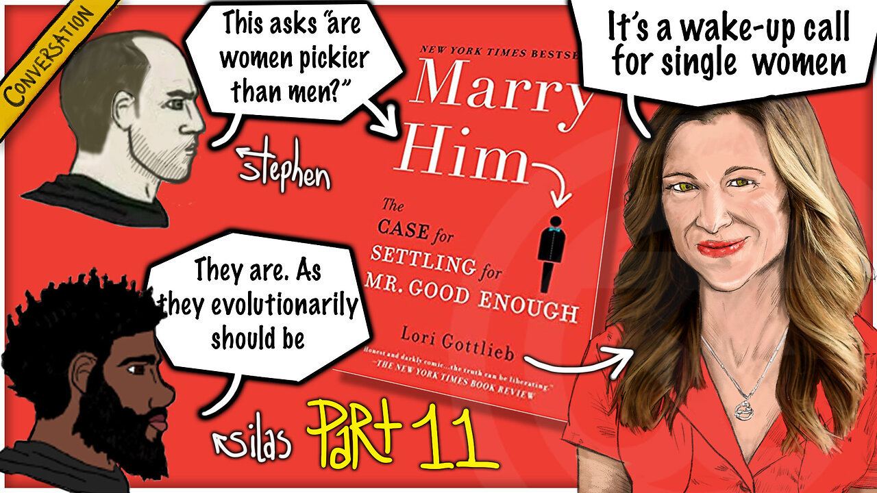 Why women SHOULD be picker than men | MANversation about Marry Him - Settling For Mr. Good Enough