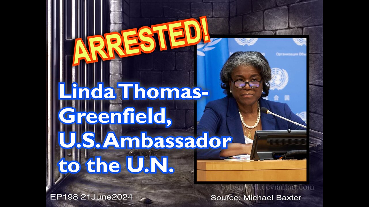 EP198: U.S. Ambassador Linda Thomas-Greenfield Cuffed!