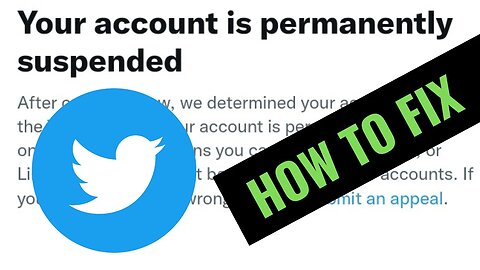 Your account is permanently suspended FIX (Twitter X updates)