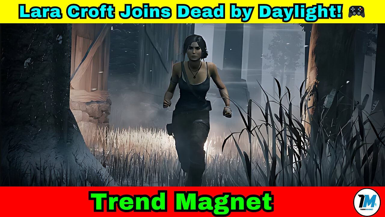 Lara Croft Joins Dead by Daylight! 🎮