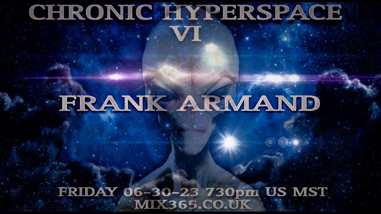 Chronic Hyperspace 6 - Frank Armand n Raw Groove_06-30-23