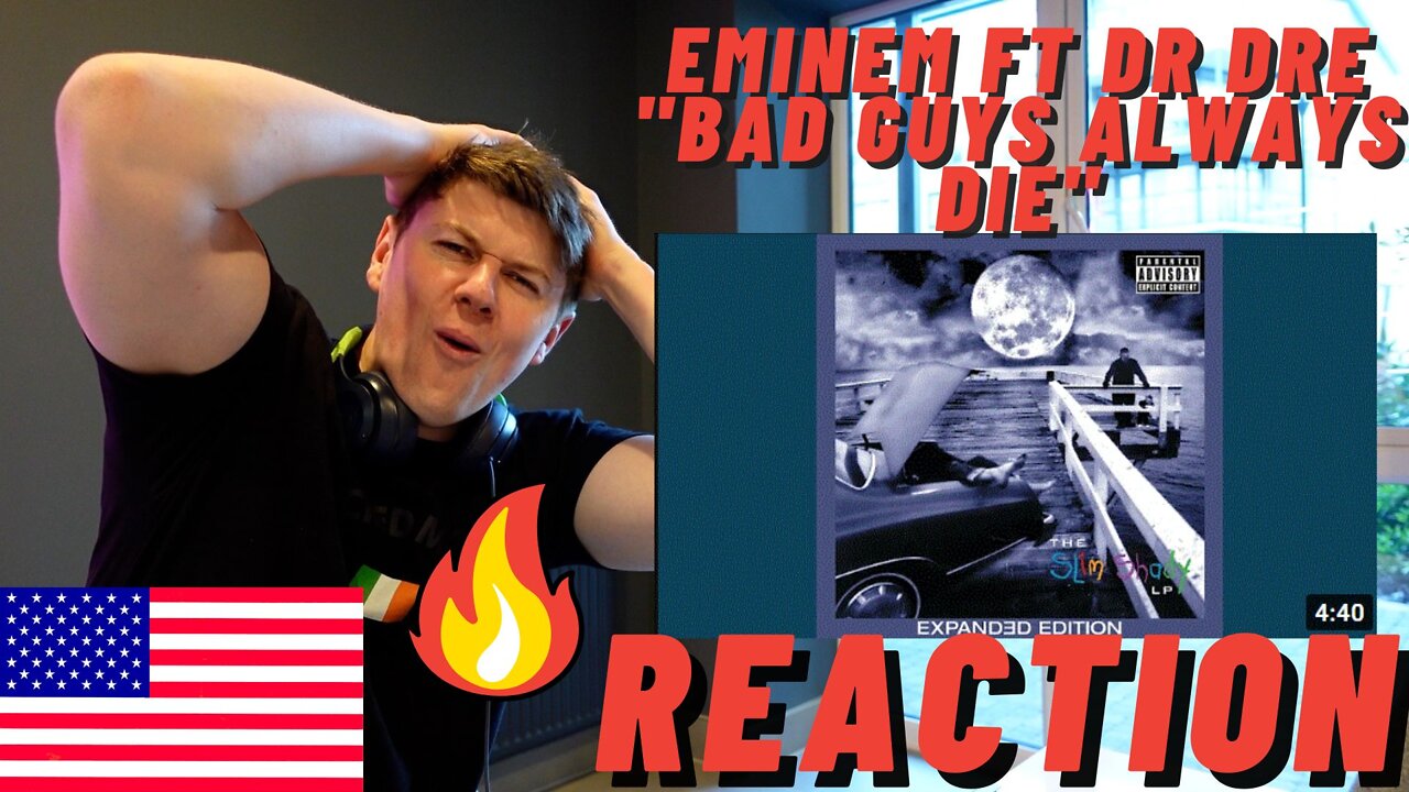 FIRST TIME LISTENING | EMINEM FT DR DRE "BAD GUYS ALWAYS DIE" | ((IRISH GUY REACTION!!))