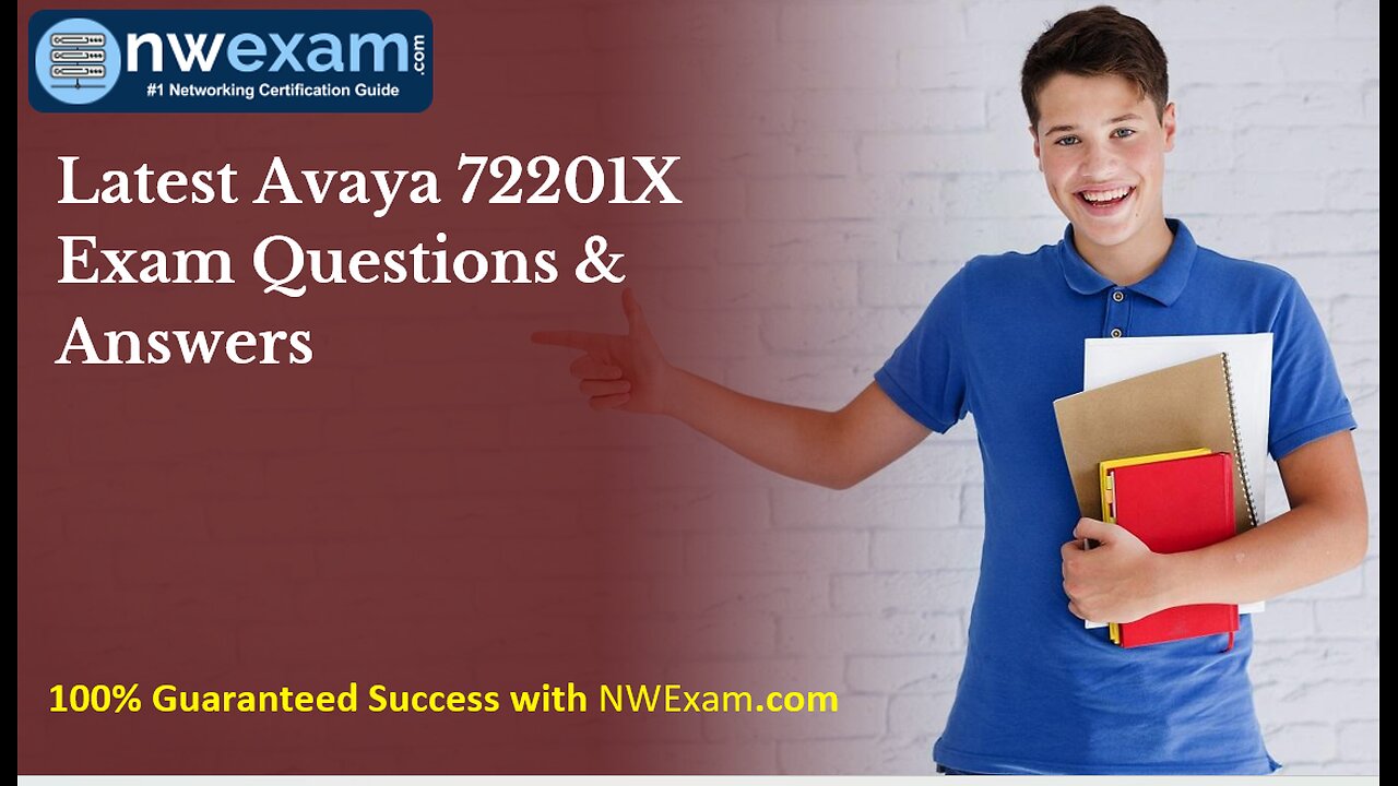 Latest Avaya 72201X Exam Questions & Answers