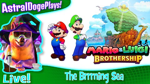 Mario and Luigi Brothership ~LIVE!~ The Brrrning Sea