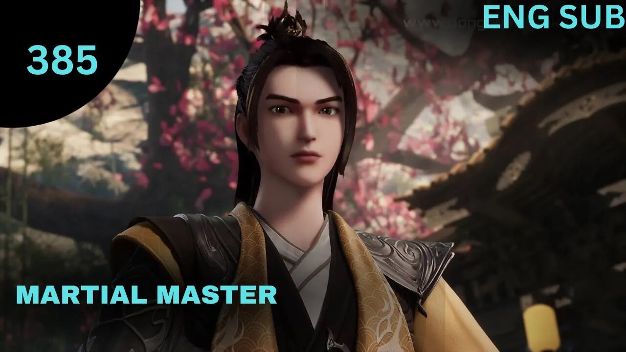 Martial Master Ep.385 English Sub