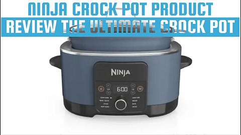 Ninja Crock Pot Review - The Ultimate Crock Pot