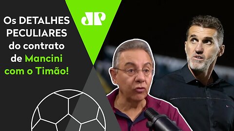 "O empresário dele me falou que..." Contrato de Mancini e Corinthians tem DETALHES PECULIARES!