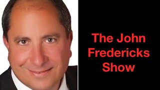 The John Fredericks Radio Show Guest Line Up for Oct. 18,2022