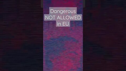 DANGEROUS MAN - not allowed in EU