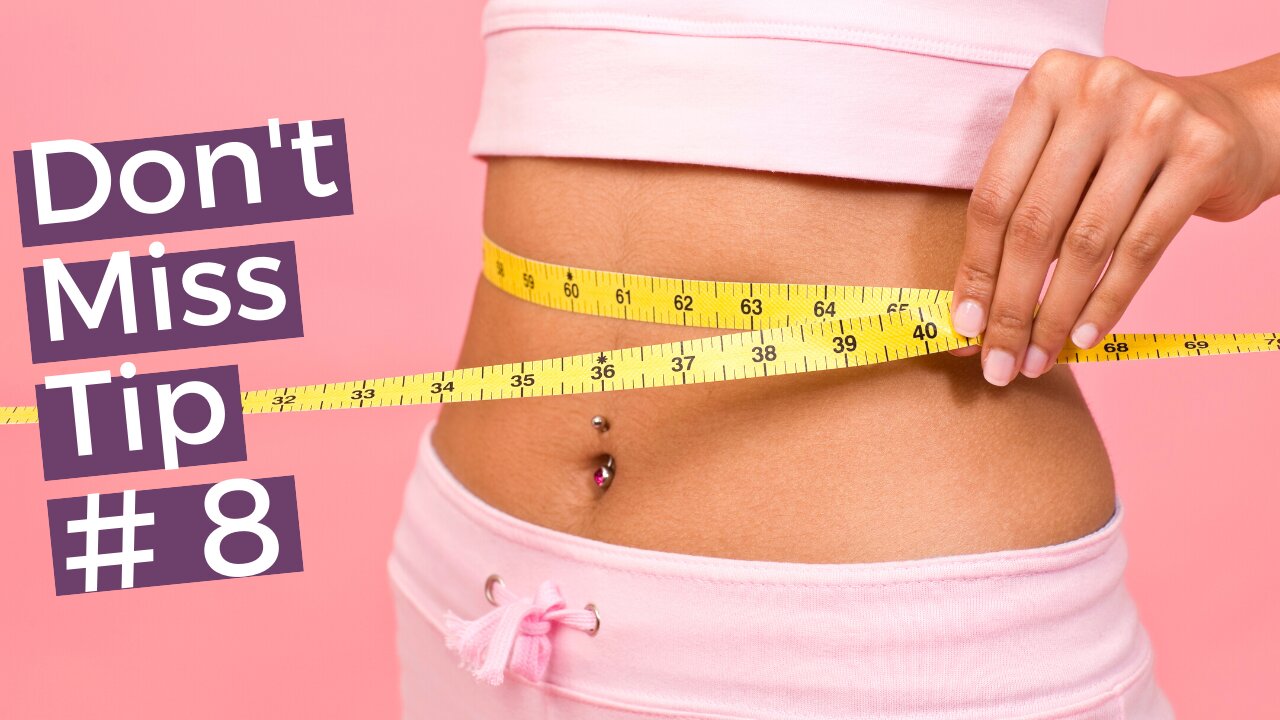 Lose 5 Pounds in a Week | 8 Weight Loss Strategies That Can Shift The Last 5 Pounds!