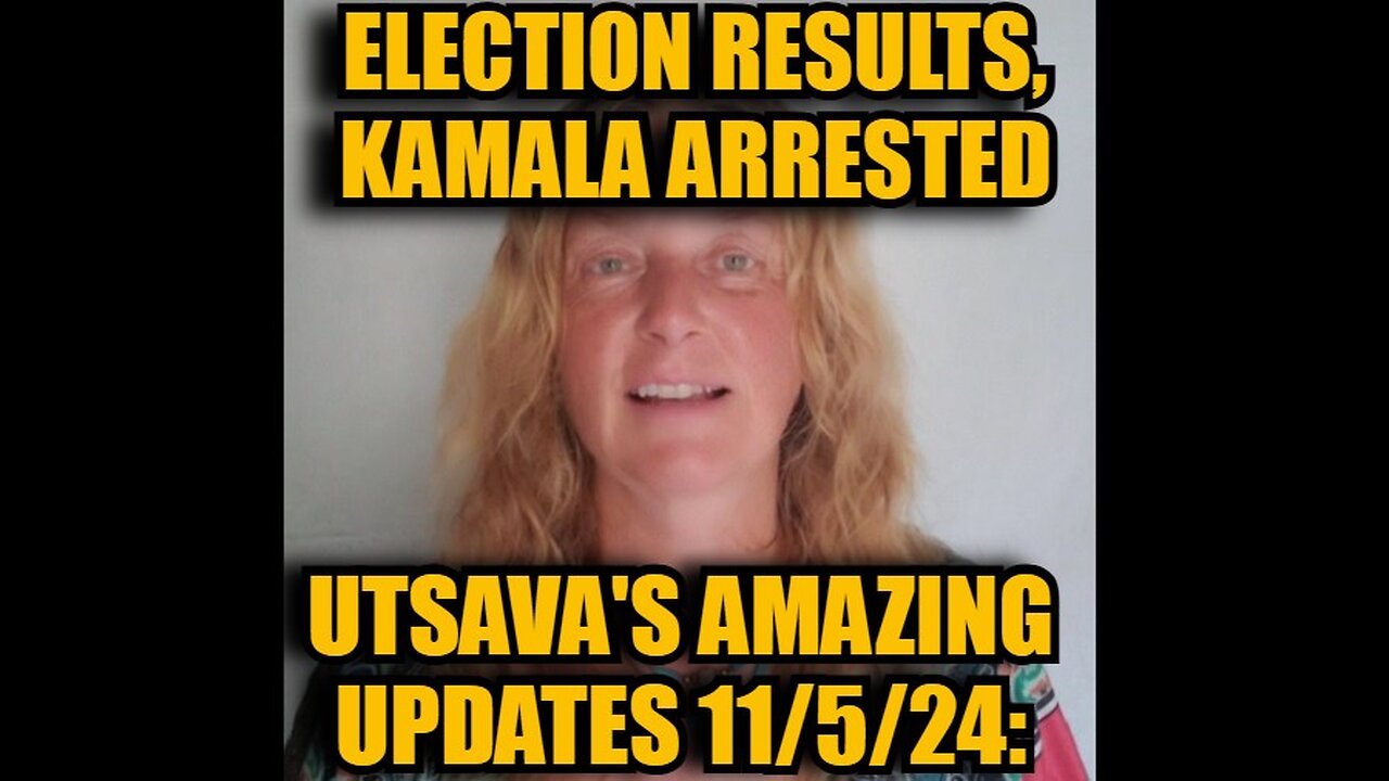 Utsava's Amazing Updates 11/5/24: Election Results, Kamala Arrested!