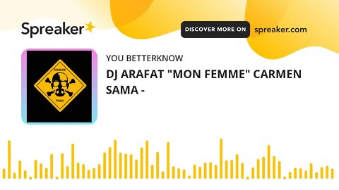 DJ ARAFAT "MON FEMME" CARMEN SAMA -