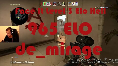 Face It Level 3 Elo Hell - Road to Level 4 - de_mirage - 965 ELO