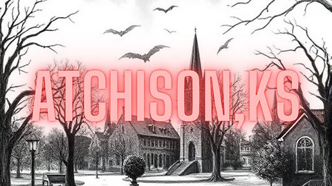 Haunted Atchison: Unveiling the Chilling Secrets of Kansas' Most Haunted Town