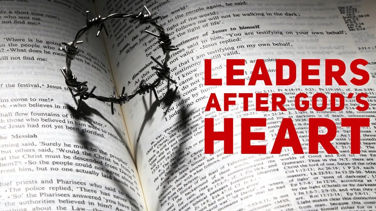 Leaders after God’s Heart