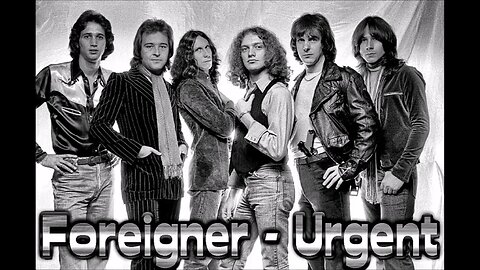 Foreigner - Urgent