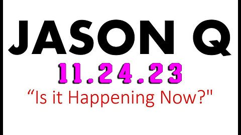 Jason Q HUGE Nov 24 - Is It Happing Now