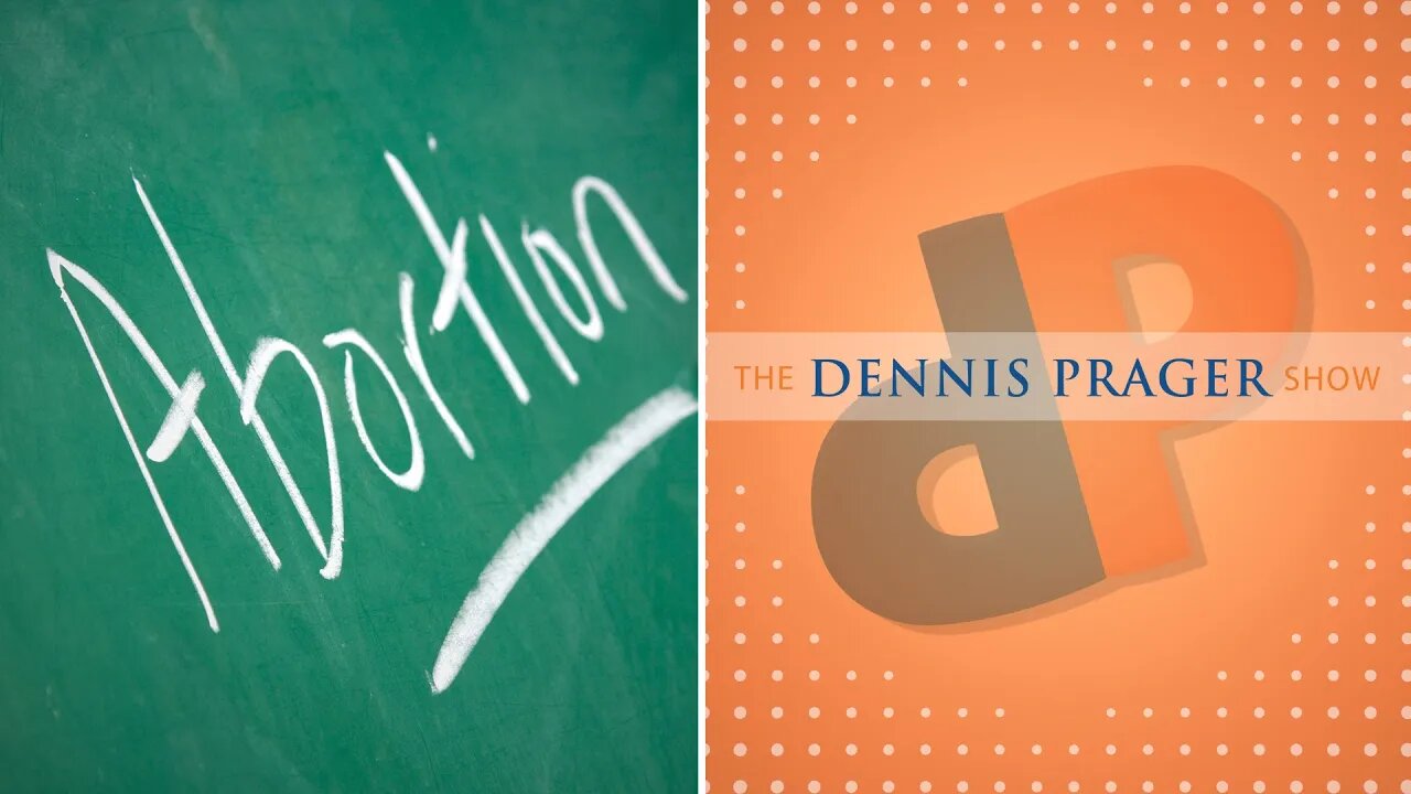 Dennis Prager: Is Life Sacred All, Some, Or None Of The Time?