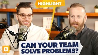 How to Empower Your Team to Solve Problems