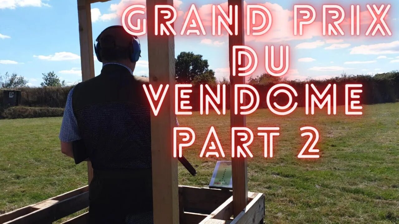 Clay Shooting@ Grand Prix Du Vendome 2022 - Part 2 - Afternoon Session