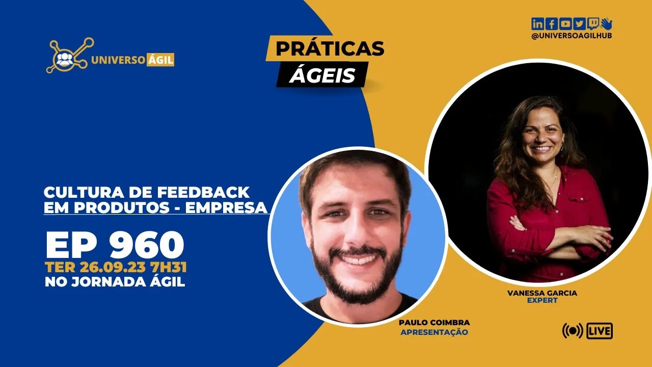 #JornadaAgil731 E960 #PráticasÁgeis Cultura de Feedback em Produtos