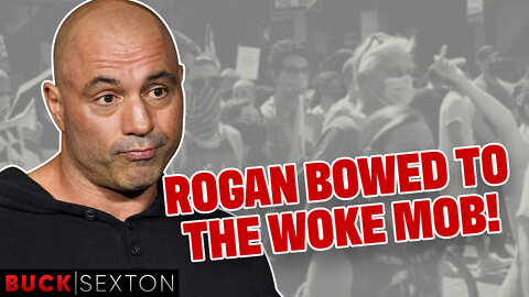 Well, Joe Rogan Just BOWED To The Woke Mob