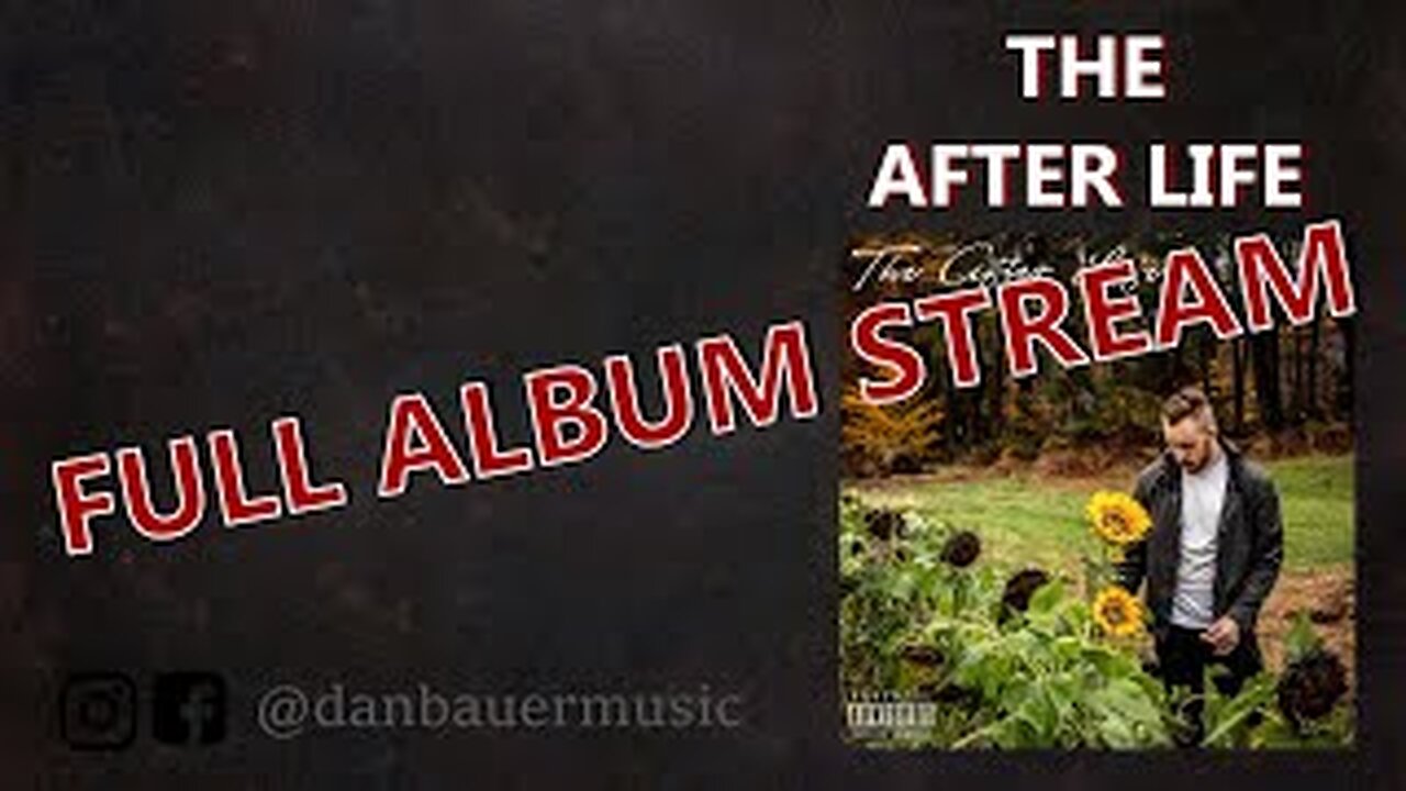 Dan Bauer -- The After Life (2020) [Full Album Lyric Video]