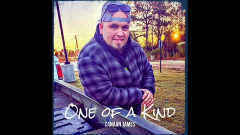 "One of a Kind" lyric video Canaan James