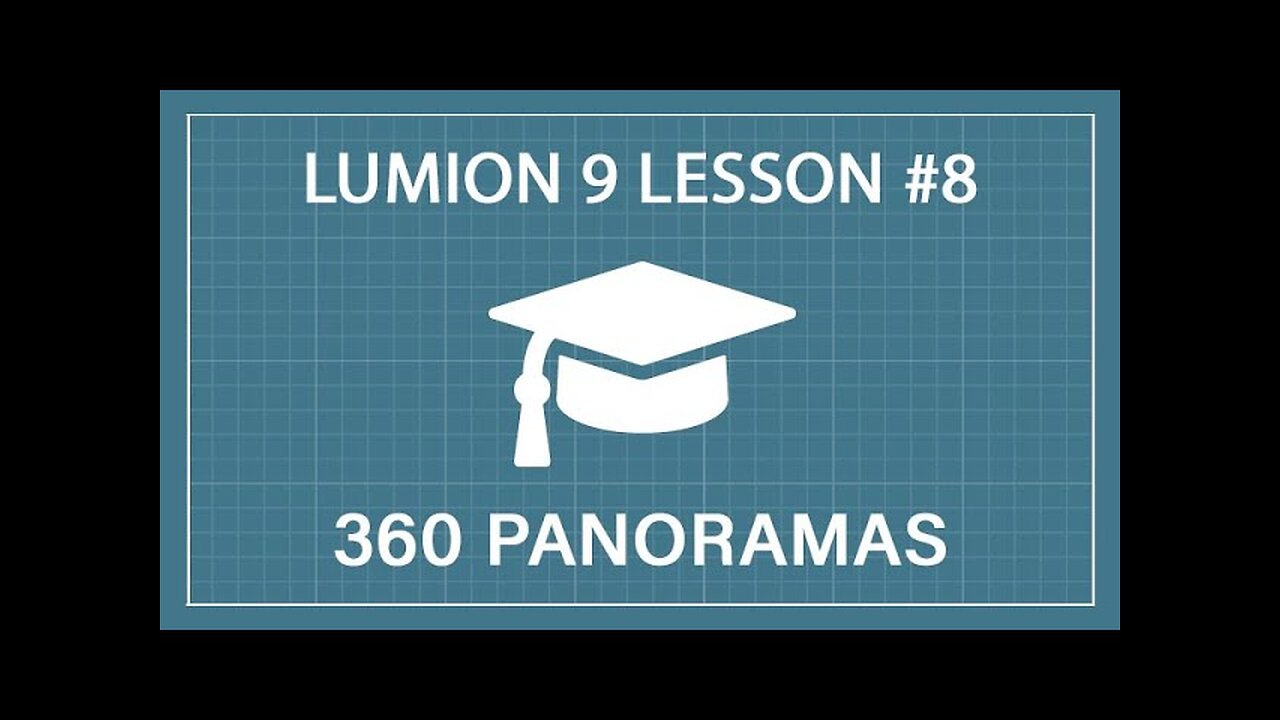 lumion 9 tutorial: How to Render 360° Panoramic Images class 8