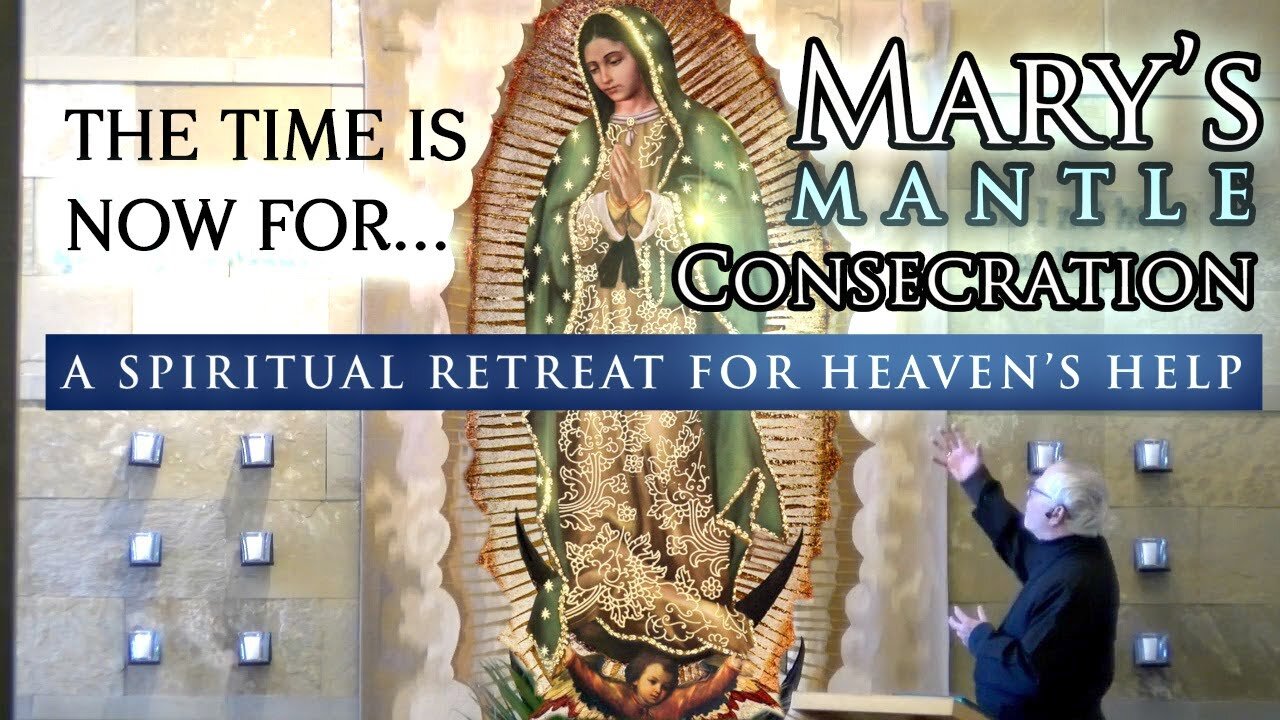 NOW IS THE TIME TO CONSECRATE YOURSELF AND YOUR FAMILY TO THE BLESSED MOTHER