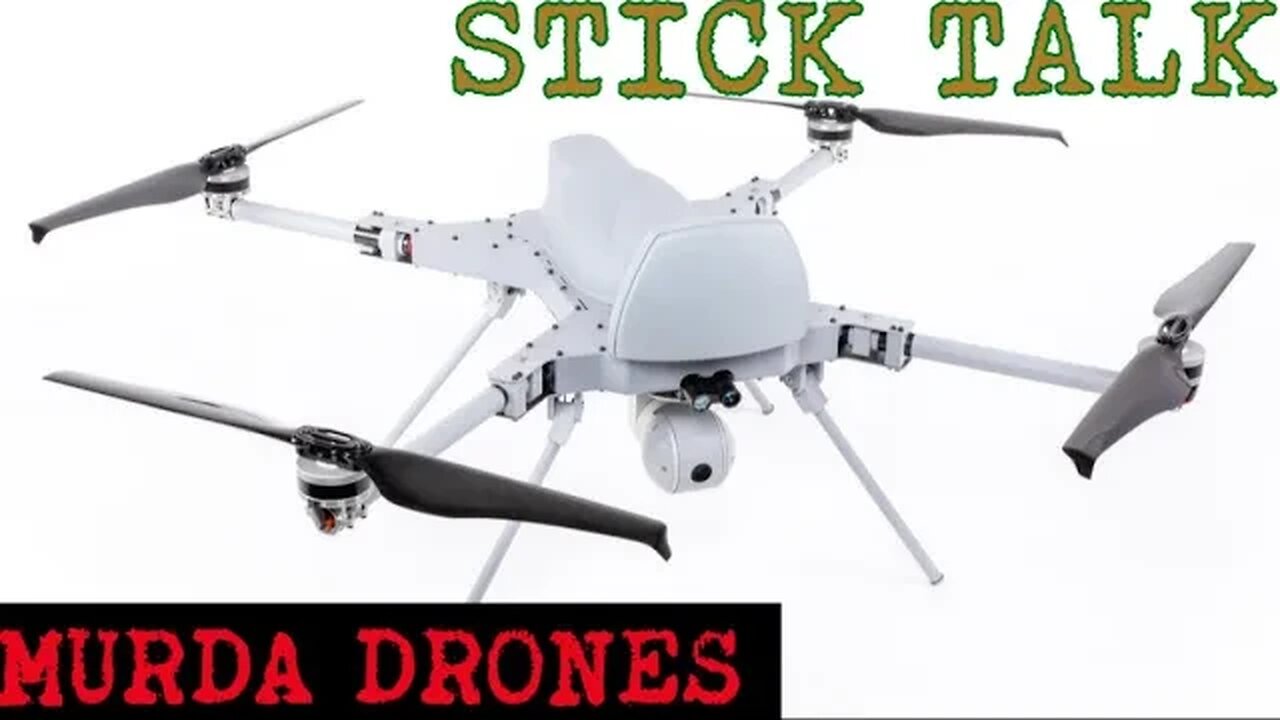 Stick Talk!! “Murda Drones” Death From Above