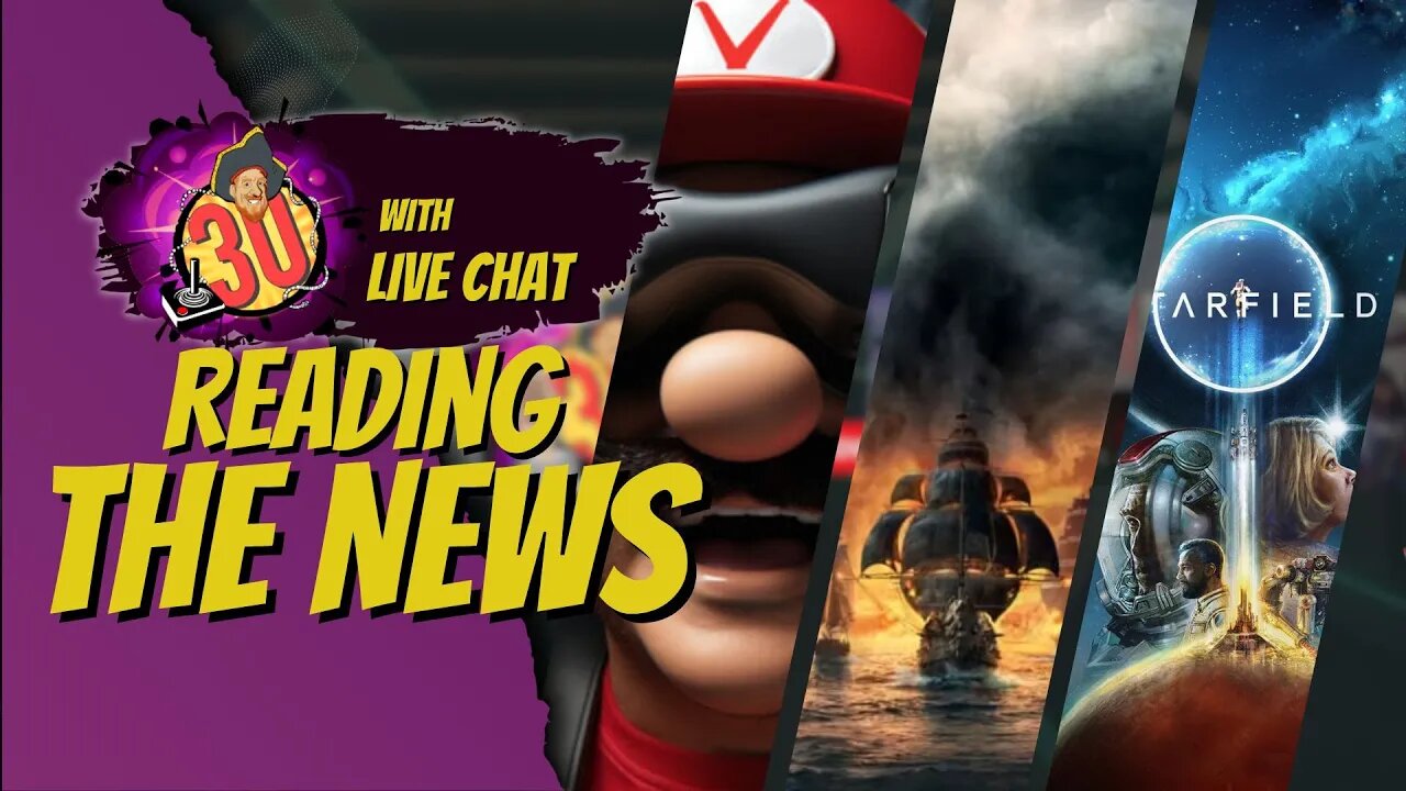 Going over the News (Nintendo, Skull and Bones, Starfield)