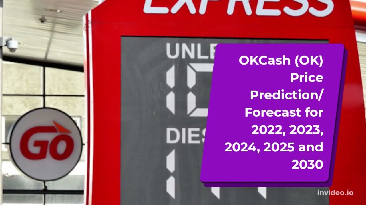 OKCash Price Prediction 2022, 2025, 2030 OK Price Forecast Cryptocurrency Price Prediction